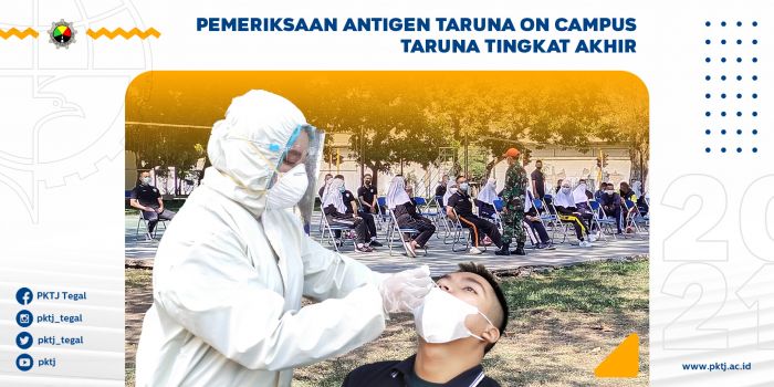 Pemeriksaan Antigen Taruna On Campus Taruna Tingkat Akhir